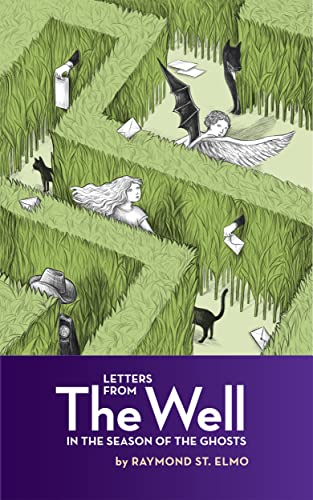Letters from the Well in the Season of the Ghosts (Texas Pentagraph #3)