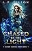 Chased by the Light (Scion,...