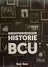 Niedopowiedziane historie: BCU Niedopowiedziane historie: BCU
