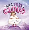 How to Hug a Clou...