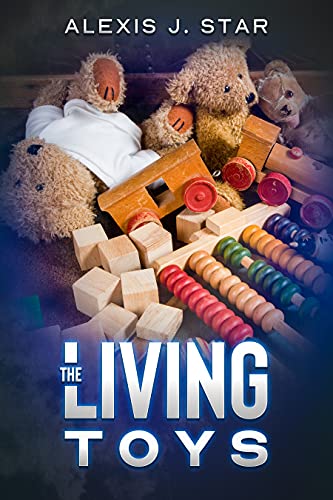 The Living Toys (Kindle Edition)