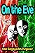 On the Eve