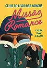 Missão romance by Lyssa Kay Adams