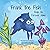Frank the Fish Finds His Fo...