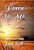 Home to Me: Book 3 Family S...