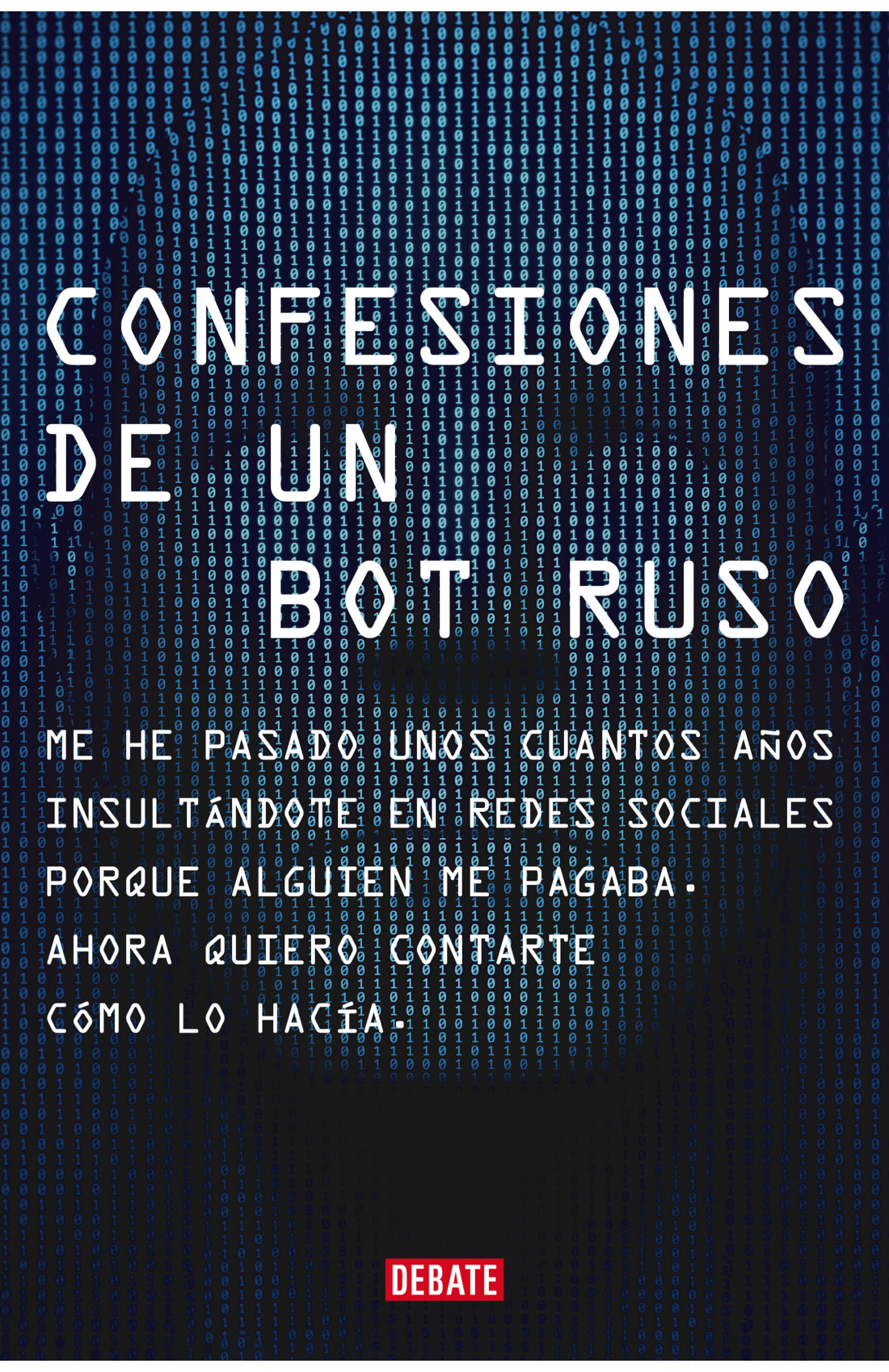 Confesiones de un bot ruso (Kindle Edition)
