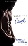 Just a Little Crush by Hannah Murray