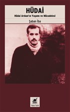 Hüdai : Hüdai Arıkan’ın Yaşamı ve Mücadelesi (Paperback)