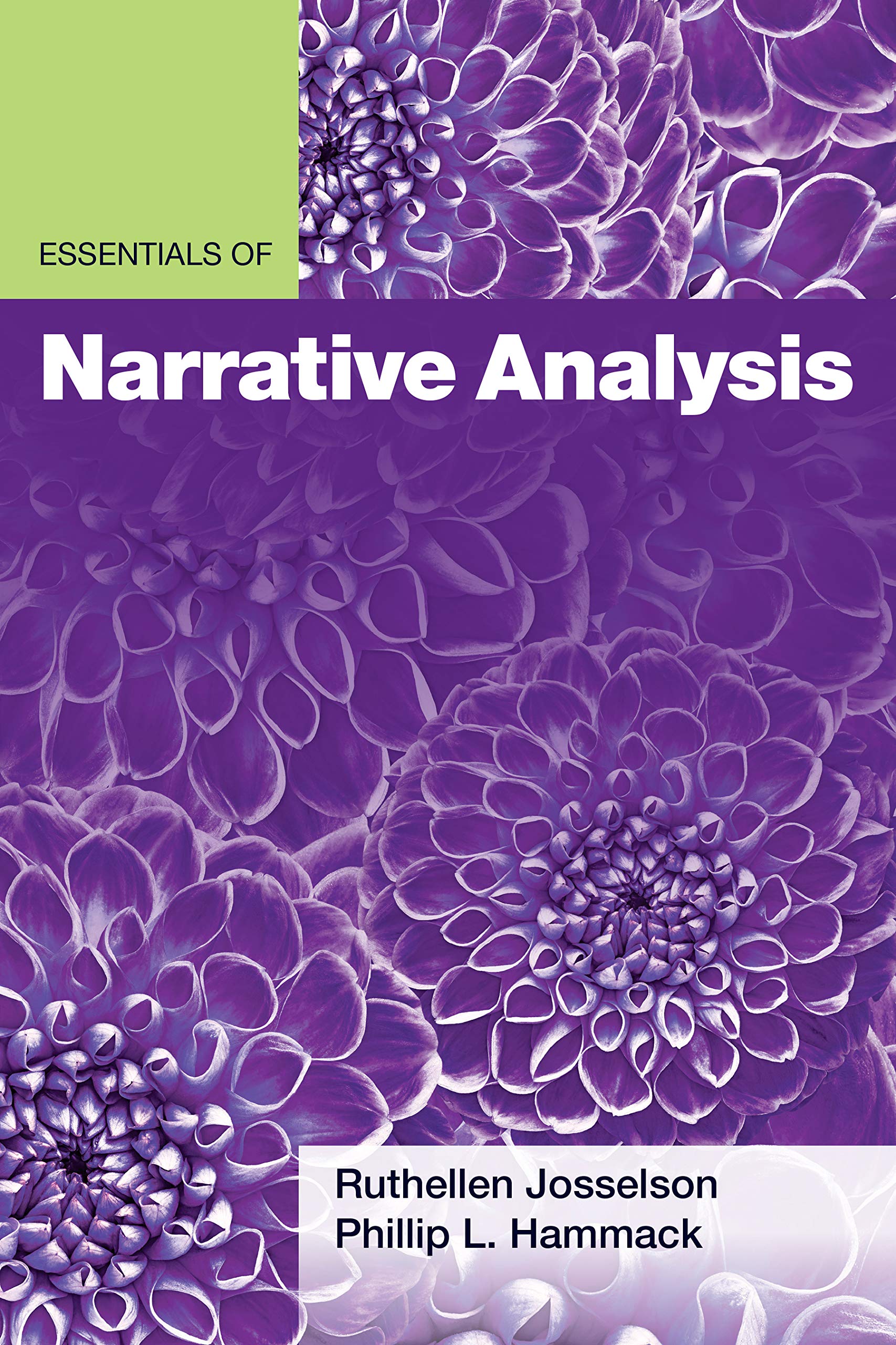 Essentials of Narrative Analysis (Essentials of Qualitative Methods Series)