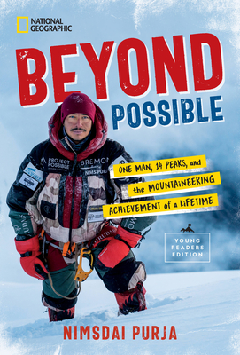 Beyond Possible: One Man, 14 Peaks, and the Mountaineering Achievement of a Lifetime