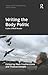 Writing the Body Politic: T...