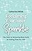 Reclaiming Your Inner Sparkle: The Path to Releasing Mom Guilt & Finding Time for You