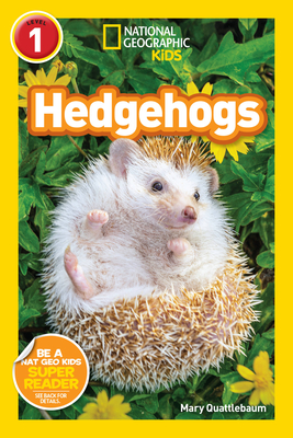 Hedgehogs (National Geographic Kids Readers, Level 1)