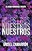 Nuestros (Ajenos nº 2) (Spa...