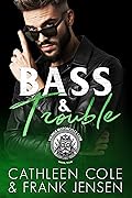 Bass & Trouble (The Viking's Rampage MC, #5)