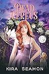 Dead Cereus by Kira Seamon