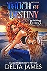 Touch of Destiny (Fated Legacy, #5)