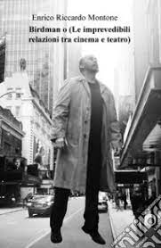 Birdman o (Le imprevedibili relazioni tra cinema e teatro)