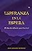 Esperanza en la espera - 25...