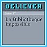 La Bibliotheque Impossible La Bibliotheque Impossible