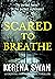 Scared to Breathe