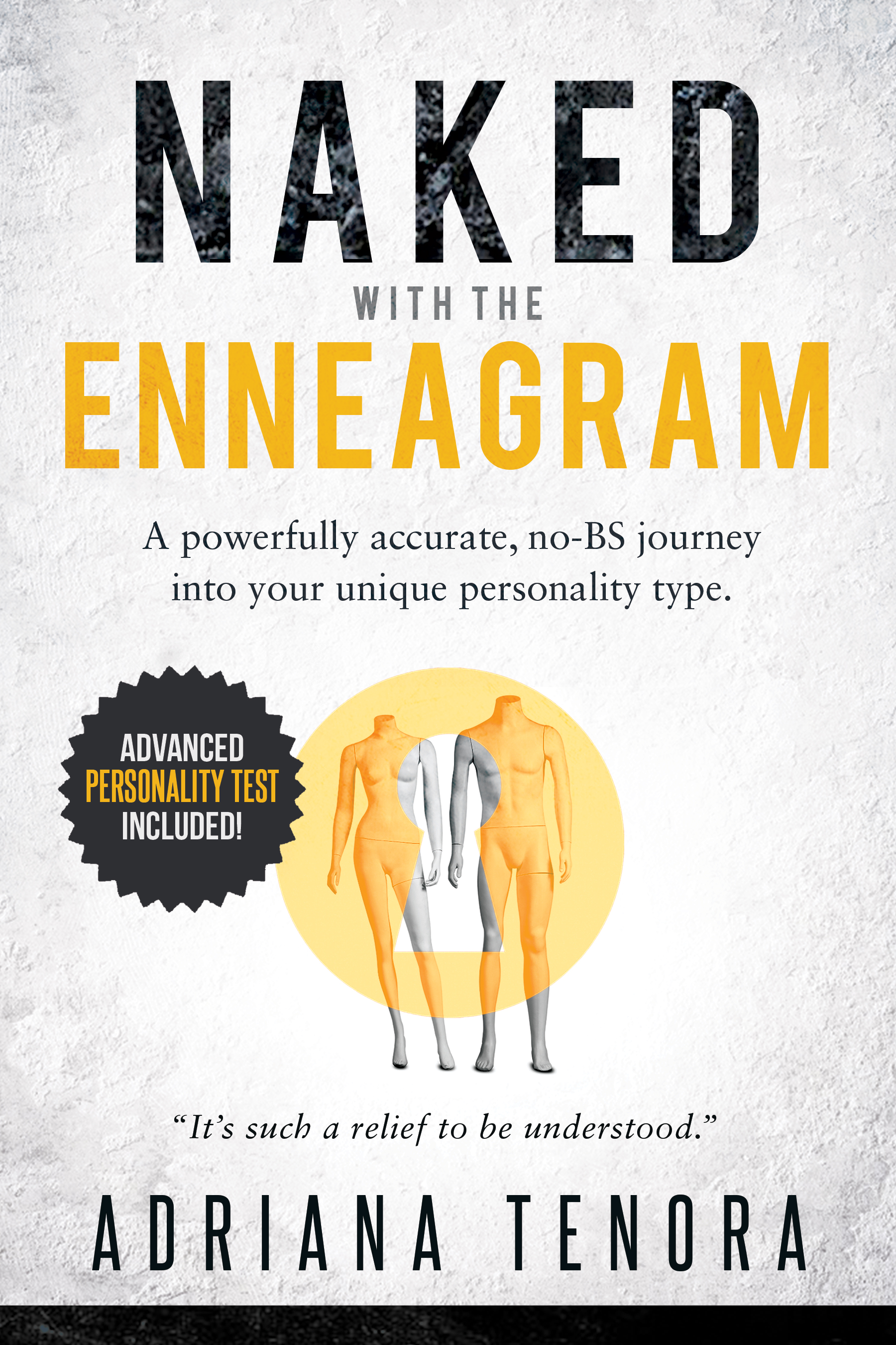 Naked with the Enneagram: A Powerfully Accurate, no-BS Journey into Your Unique Personality Type (Kindle Edition)