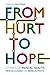 From Hurt to Hope