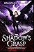 The Shadow's Grasp: Book One of The Dark Angel series