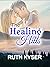 The Healing Hills by Ruth Kyser