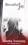 Breathe In (Just Breathe #1) Breathe In (Just Breathe #1)