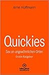 Quickies - Sex an ungewöhnlichen Orten by Arne Hoffmann