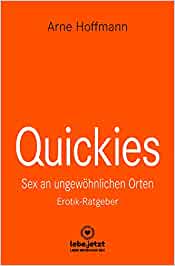 Quickies - Sex an ungewöhnlichen Orten