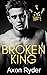 Broken King (The Royal Saints Prep Gang #1)