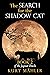 The Search for the Shadow C...