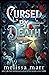 Cursed by Death: A Graveminder Novel