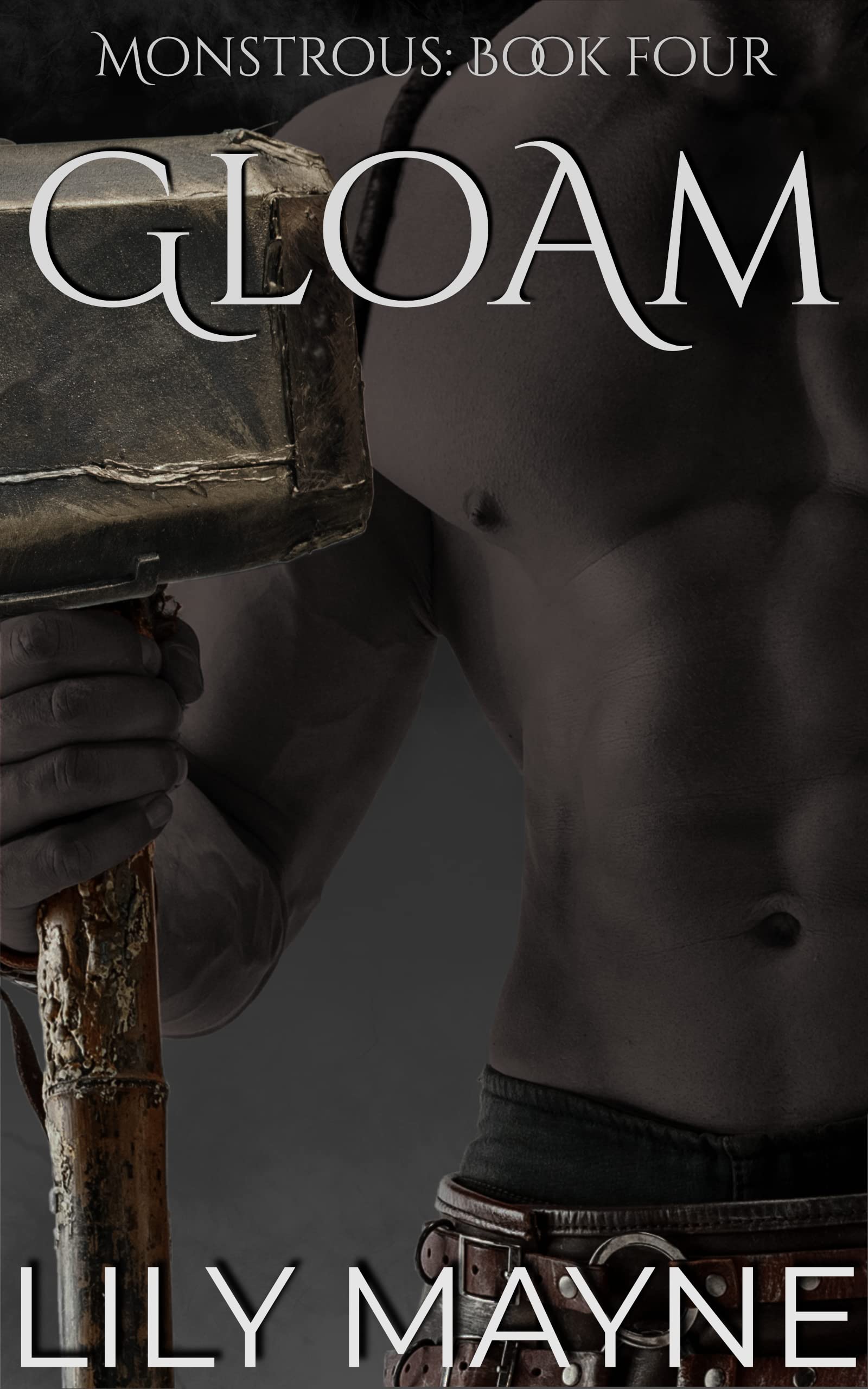 Gloam (Monstrous, #4)