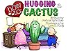 How to: Hugging a Cactus
