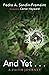 And Yet . . .: A Faith Journey