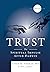 Trust: The spiritual impulse after Darwin