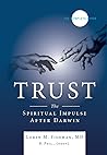 Trust: The spiritual impulse after Darwin