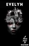 Evelyn: A Prequel Novella