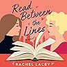 Read Between the Lines by Rachel Lacey