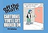 Cartoons You'll Get Hooked On: 2014 Anthology (off the mark anthology cartoons)