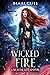 Wicked Fire: A spicy hot Va...