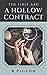 A Hollow Contract: The First Arc