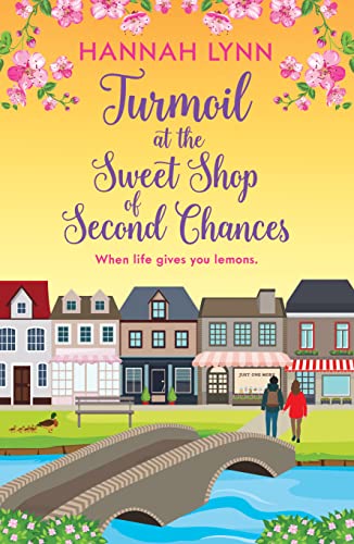 Turmoil at the Sweet Shop of Second Chances (Holly Berry Sweet Shop, #3)