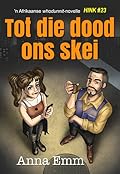 Tot die dood ons skei
