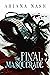 The Final Masquerade by Ariana Nash