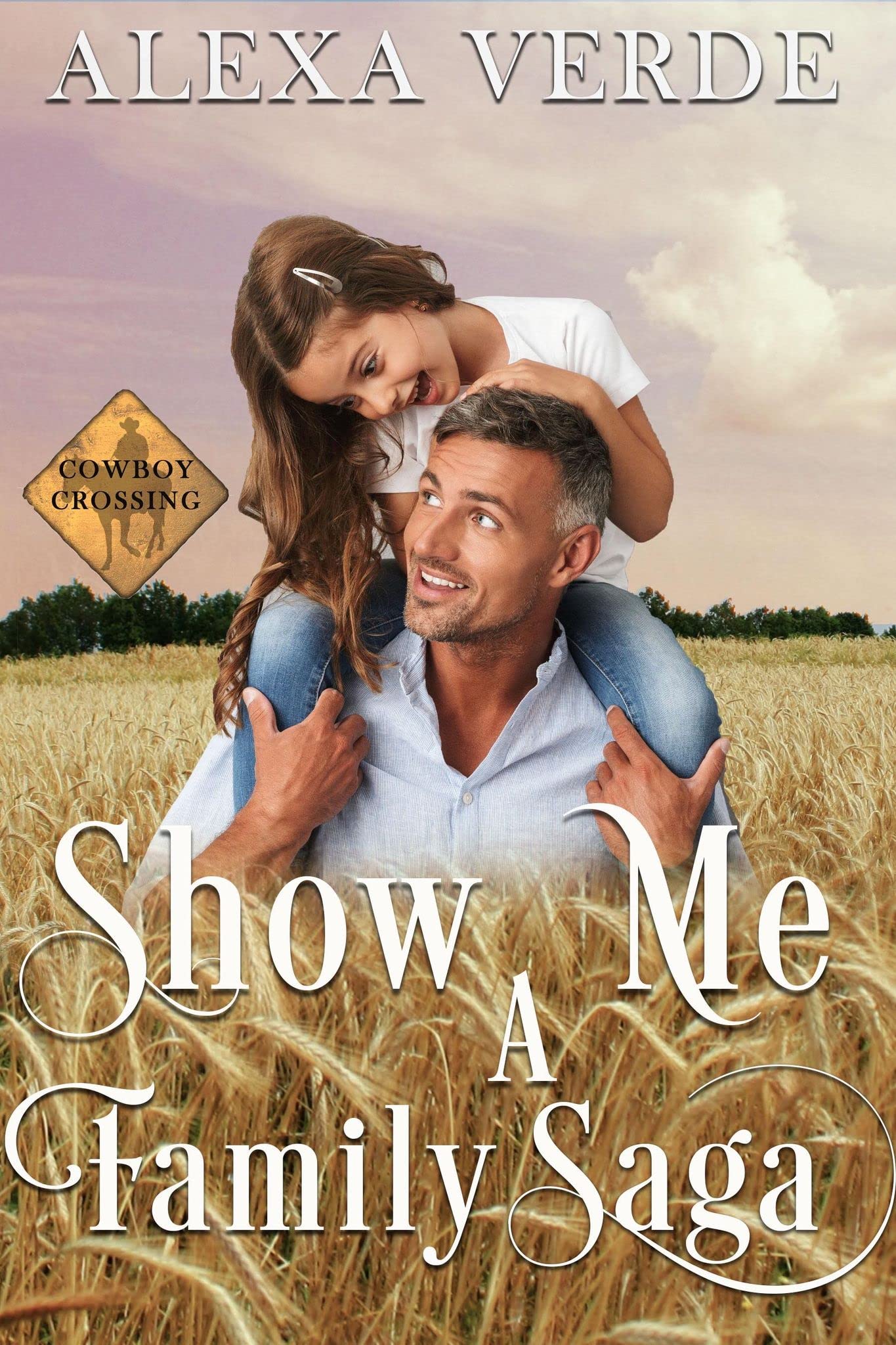 Show Me a Family Saga (Cowboy Crossing Romances #11)