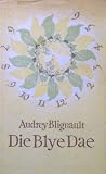 Die Blye Dae